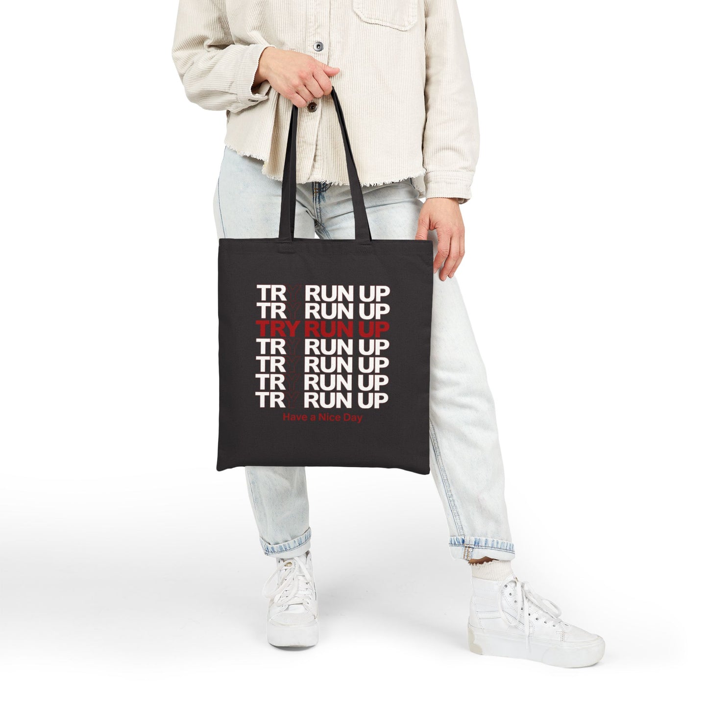 Try Run Up Canvas Tote Bag — “TRY RUN UP / Have a Nice Day” Reusable Shopping Bag