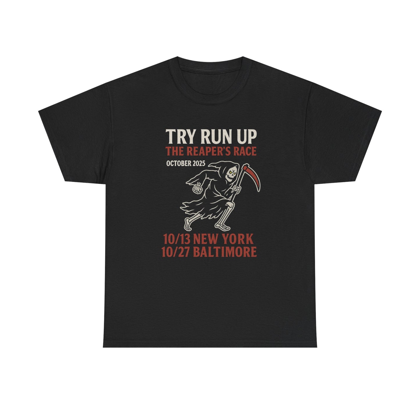 Adult Unisex Heavy Cotton Tee - Try Run Up The Reaper's Race Halloween Shirt