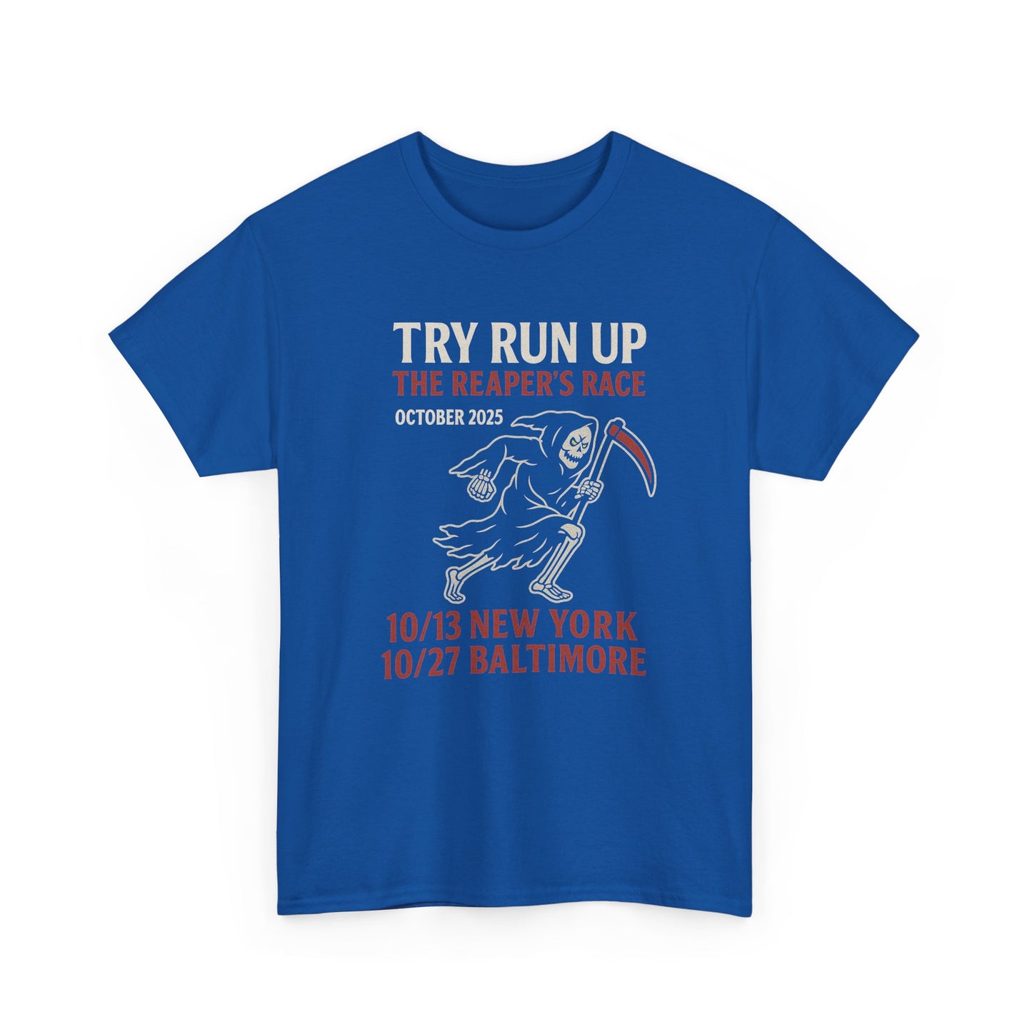 Adult Unisex Heavy Cotton Tee - Try Run Up The Reaper's Race Halloween Shirt