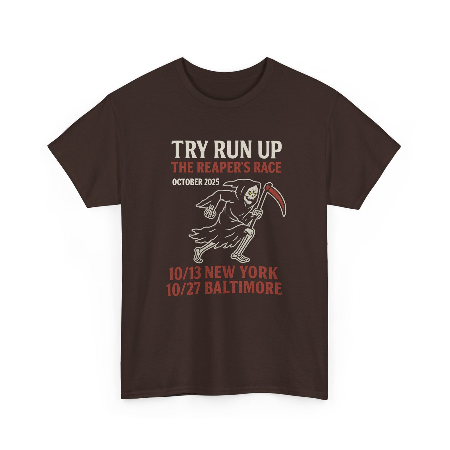 Adult Unisex Heavy Cotton Tee - Try Run Up The Reaper's Race Halloween Shirt