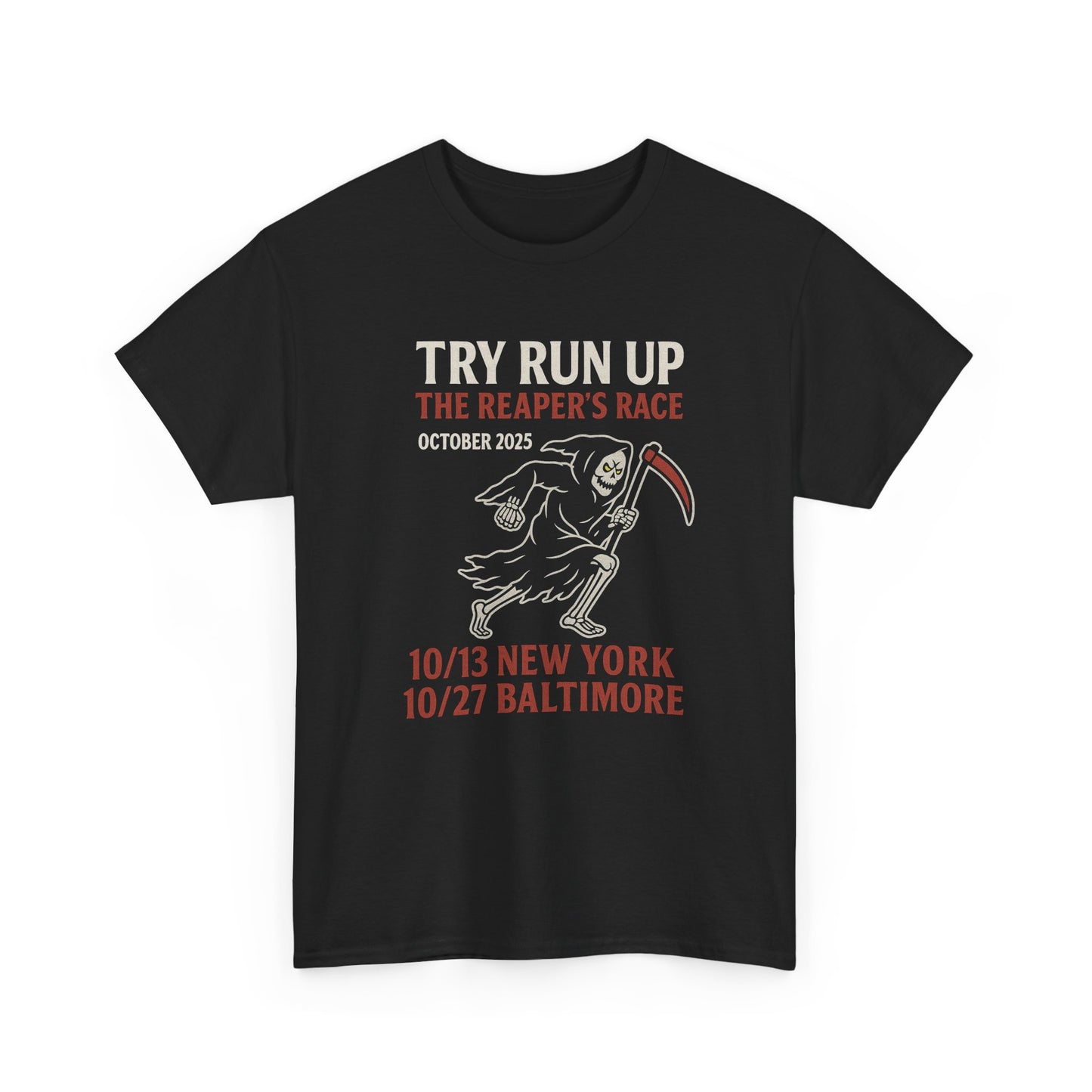 Adult Unisex Heavy Cotton Tee - Try Run Up The Reaper's Race Halloween Shirt
