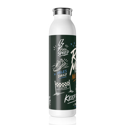 Run Mode No Brakes Slim Water Bottle | Running Motivational Design
