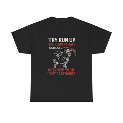 Adult Unisex Heavy Cotton Tee - Try Run Up The Reaper's Race Halloween Shirt