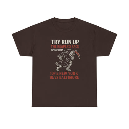 Adult Unisex Heavy Cotton Tee - Try Run Up The Reaper's Race Halloween Shirt