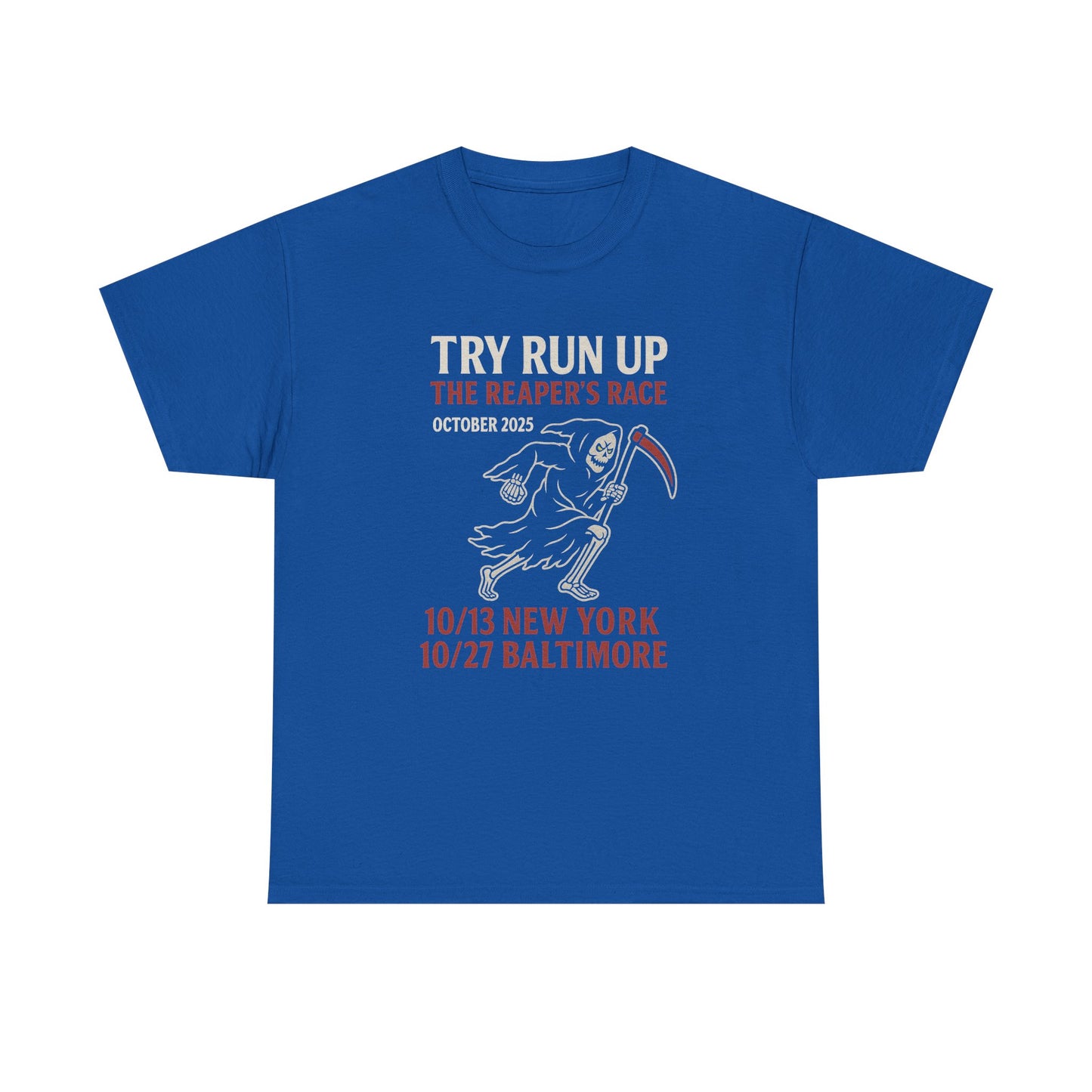Adult Unisex Heavy Cotton Tee - Try Run Up The Reaper's Race Halloween Shirt