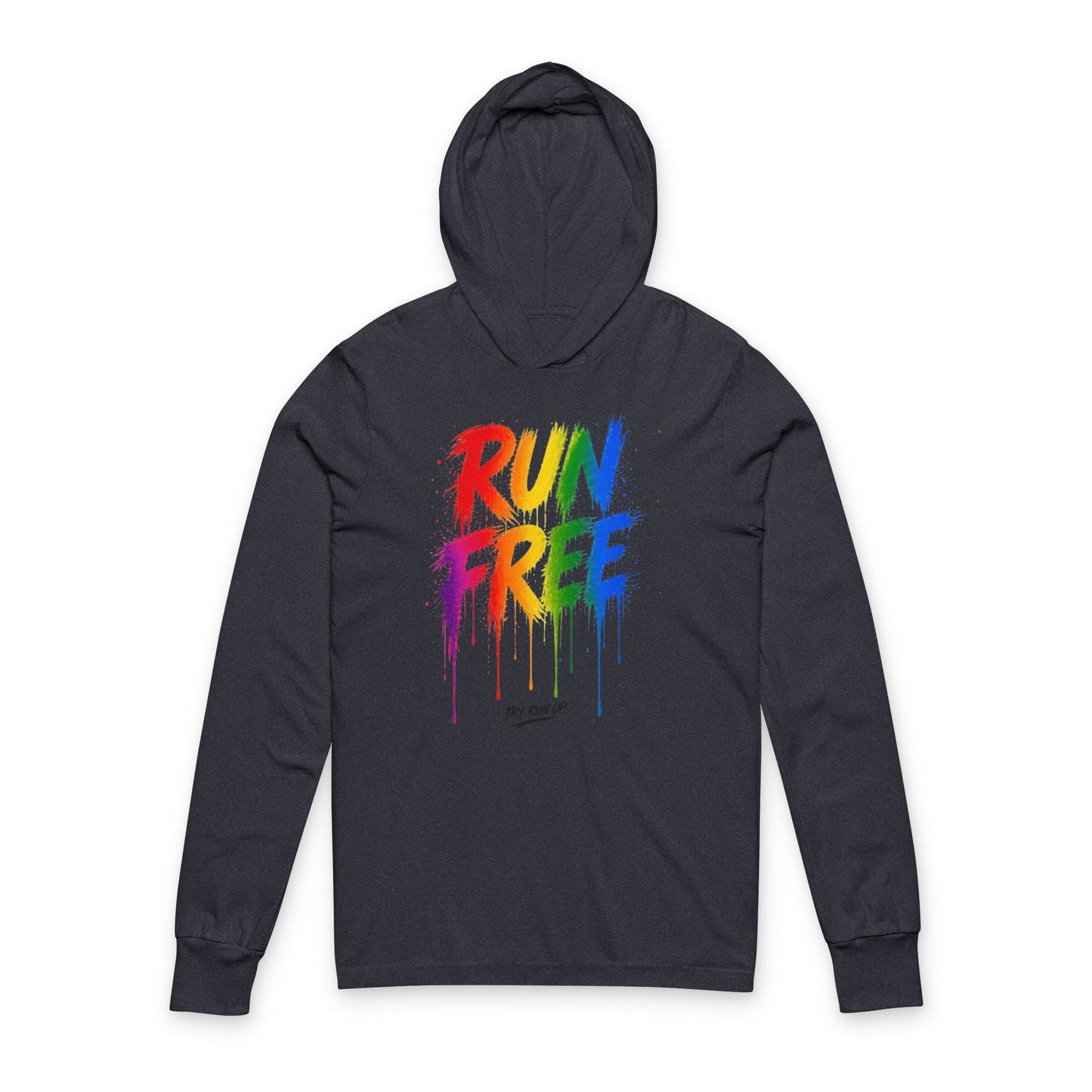 Run Free Hoodie Tee — Rainbow Drip Graphic Long-Sleeve Hooded Shirt