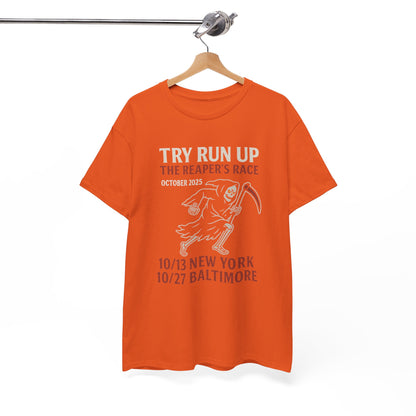 Adult Unisex Heavy Cotton Tee - Try Run Up The Reaper's Race Halloween Shirt