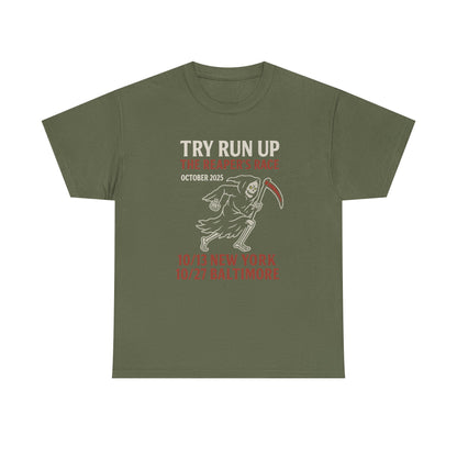 Adult Unisex Heavy Cotton Tee - Try Run Up The Reaper's Race Halloween Shirt