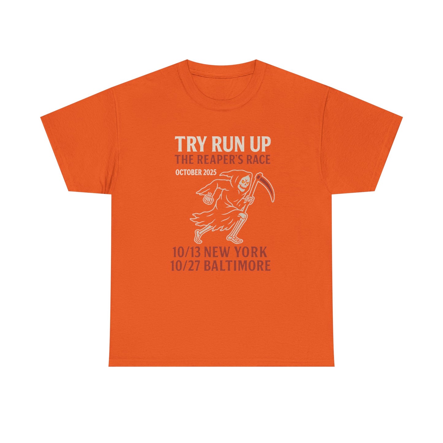Adult Unisex Heavy Cotton Tee - Try Run Up The Reaper's Race Halloween Shirt