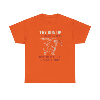 Adult Unisex Heavy Cotton Tee - Try Run Up The Reaper's Race Halloween Shirt