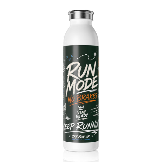 Run Mode No Brakes Slim Water Bottle | Running Motivational Design
