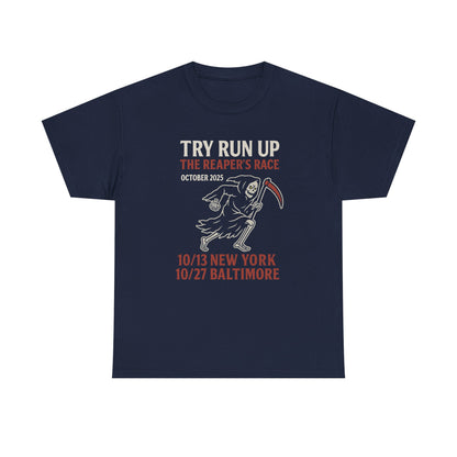 Adult Unisex Heavy Cotton Tee - Try Run Up The Reaper's Race Halloween Shirt