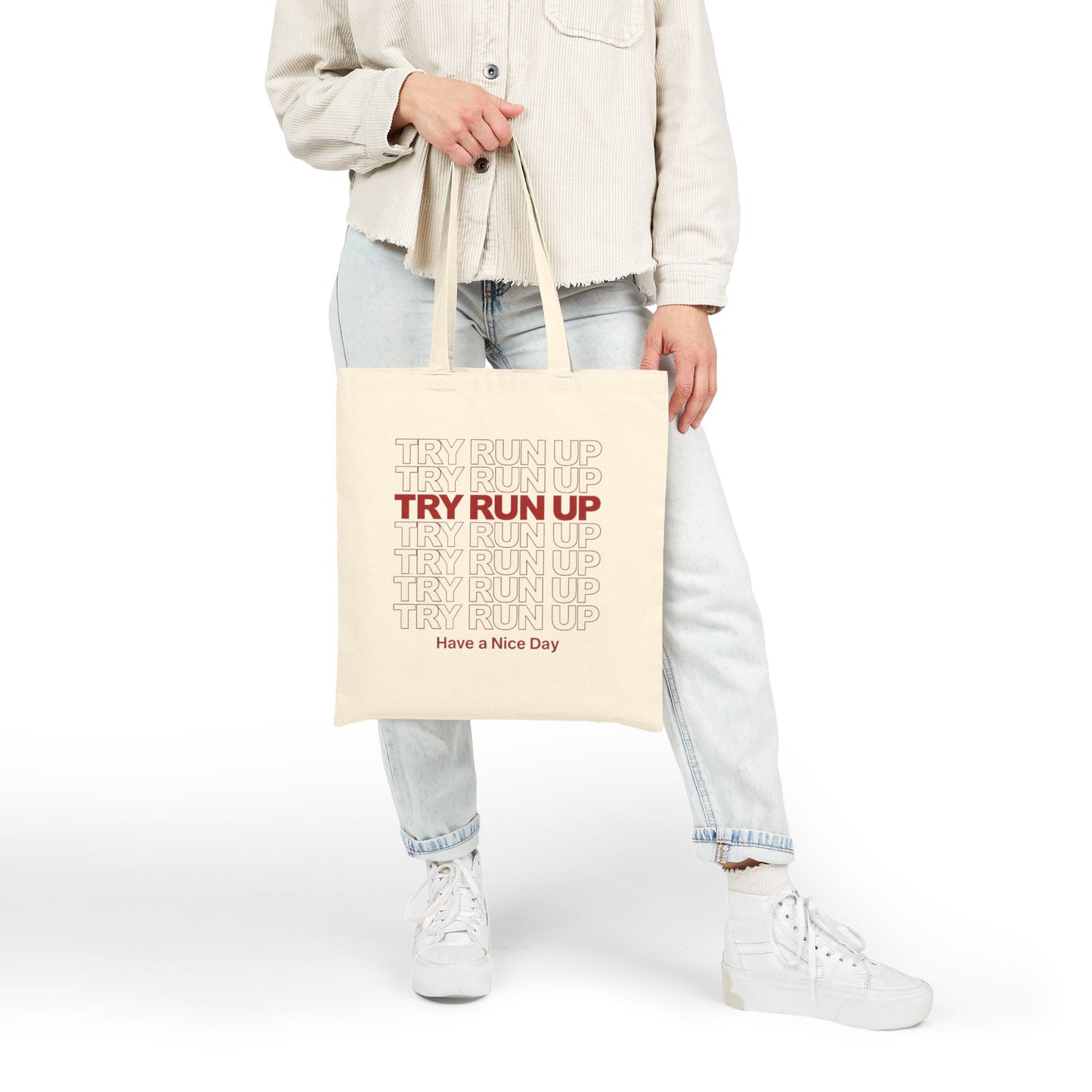 Try Run Up Canvas Tote Bag — “TRY RUN UP / Have a Nice Day” Reusable Shopping Bag